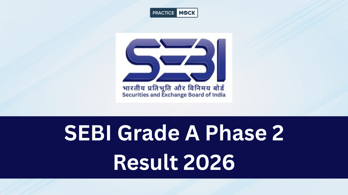 SEBI Grade A Phase 2 Result 2026 Out, Check Phase 2 Result PDF
