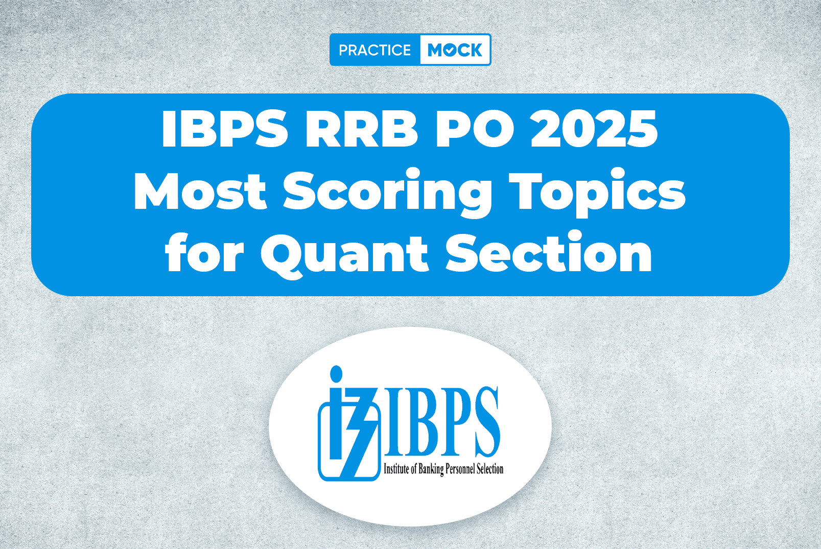 IBPS RRB PO 2025 Most Scoring Topics for Quant Section