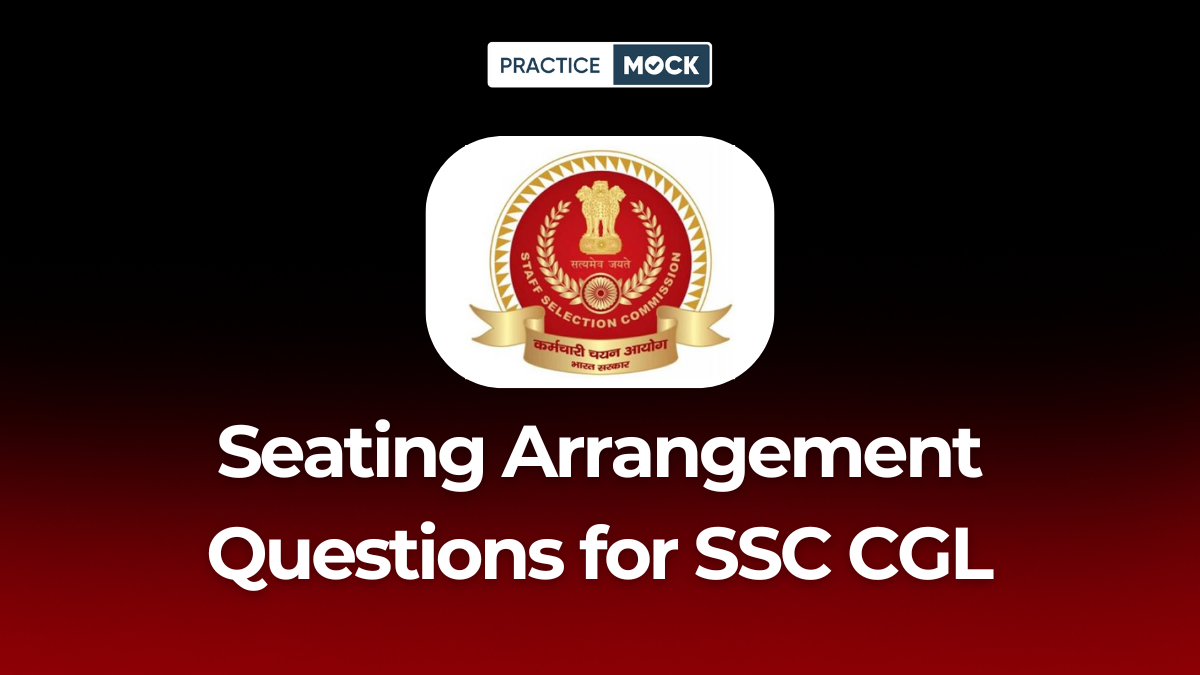 Seating Arrangement Questions for SSC CGL