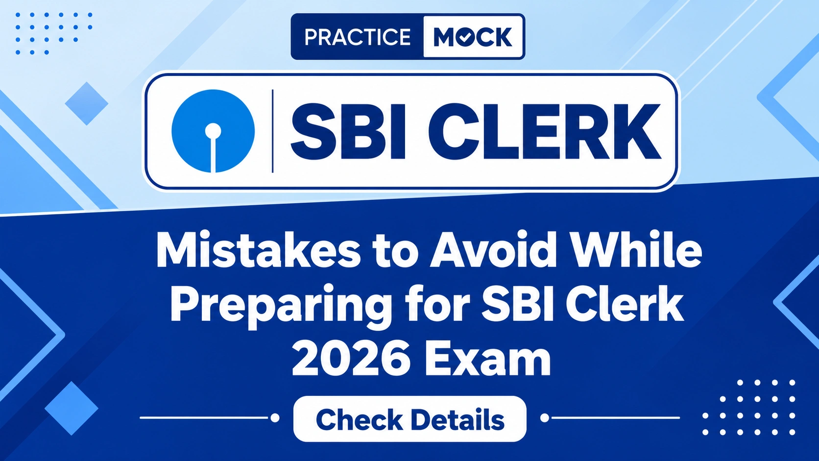 mistakes to avoid while preparing for sbi clerk exam