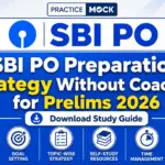 SBI PO Preparation Strategy Without Coaching for Prelims 2026