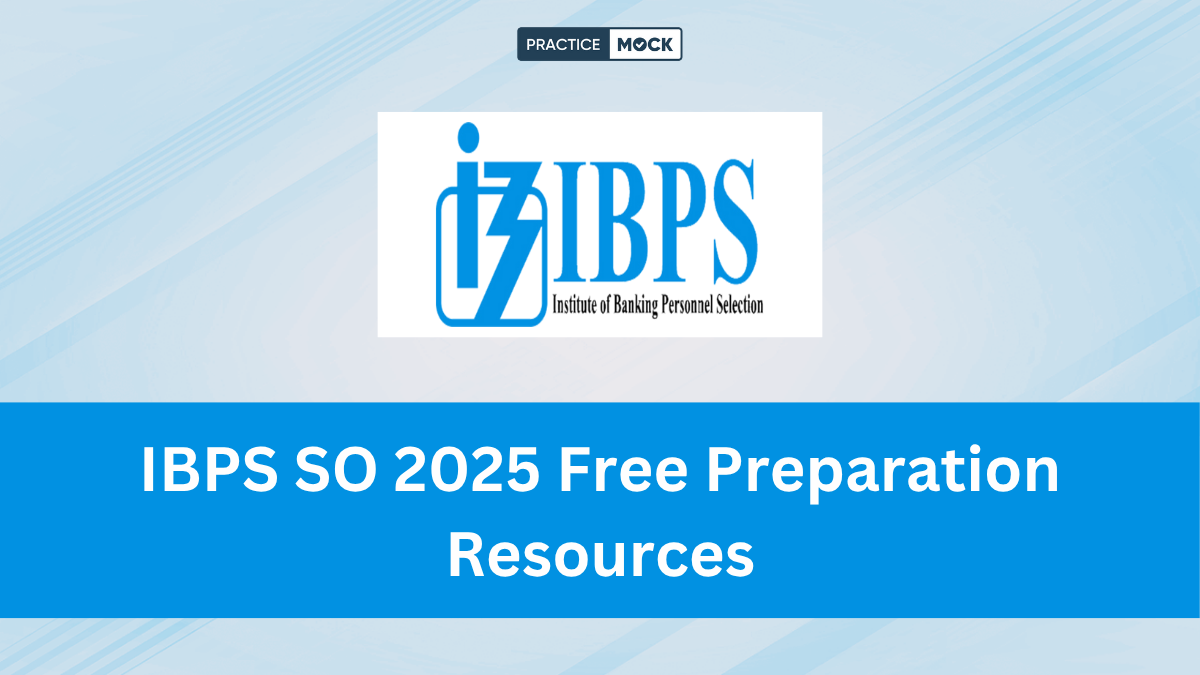 IBPS SO 2025 Free Preparation Resources