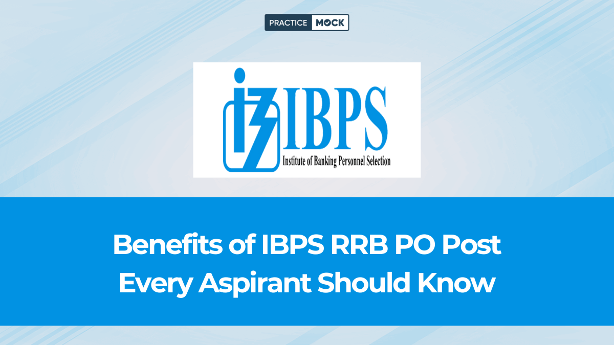 Benefits of IBPS RRB PO Post