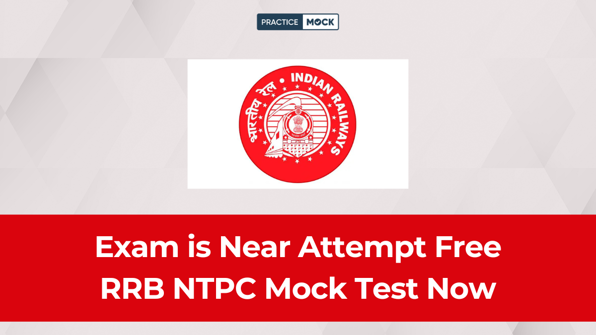 Exam is Near Attempt Free RRB NTPC Mock Test Now