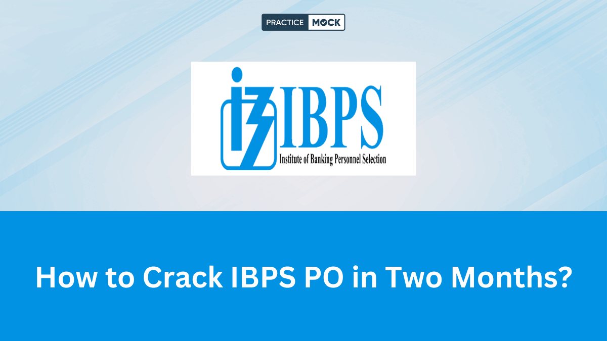 How to Crack IBPS PO in Two Months