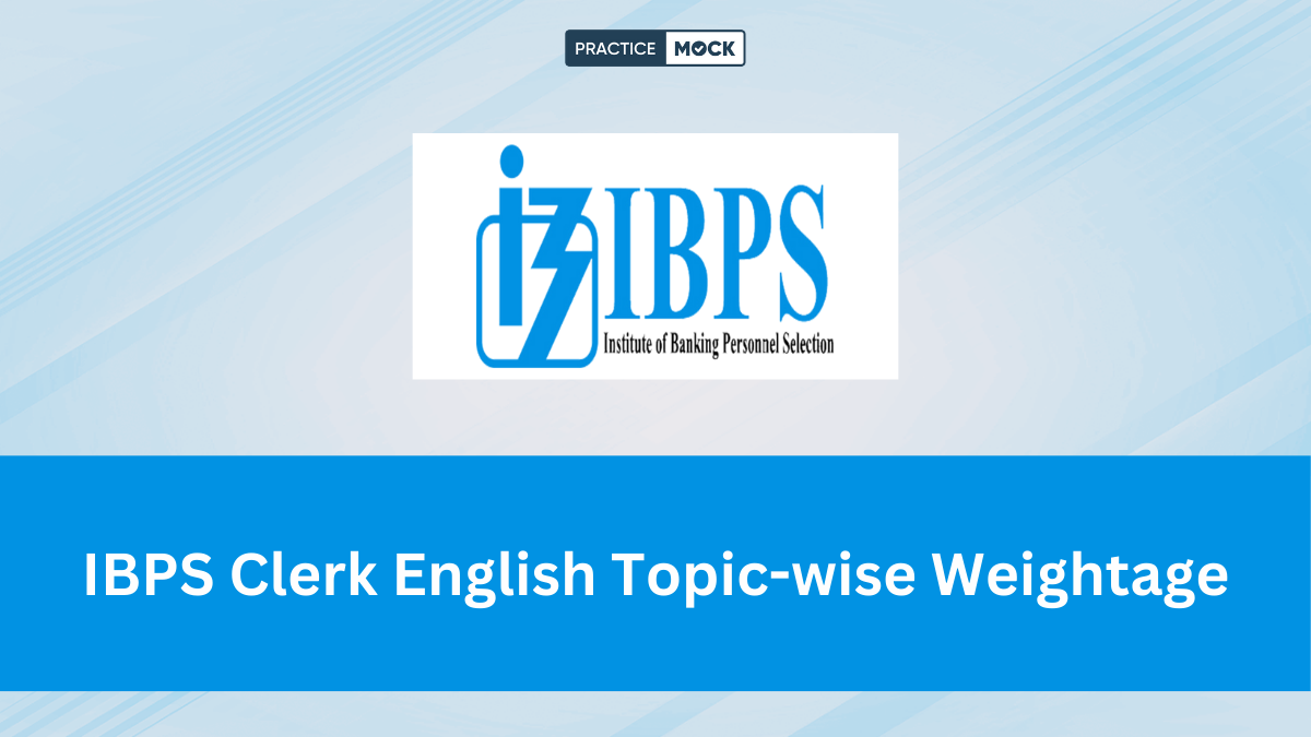 IBPS Clerk English Topic-wise Weightage