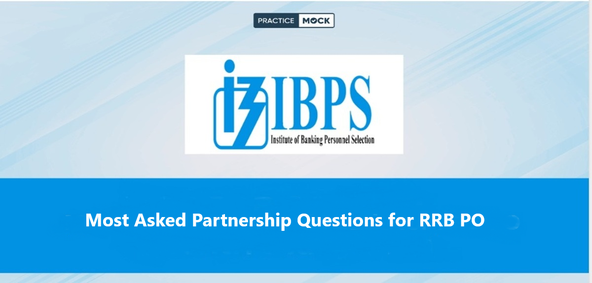 Most Asked Partnership Questions for RRB PO 2025, Check Concept to Solve it