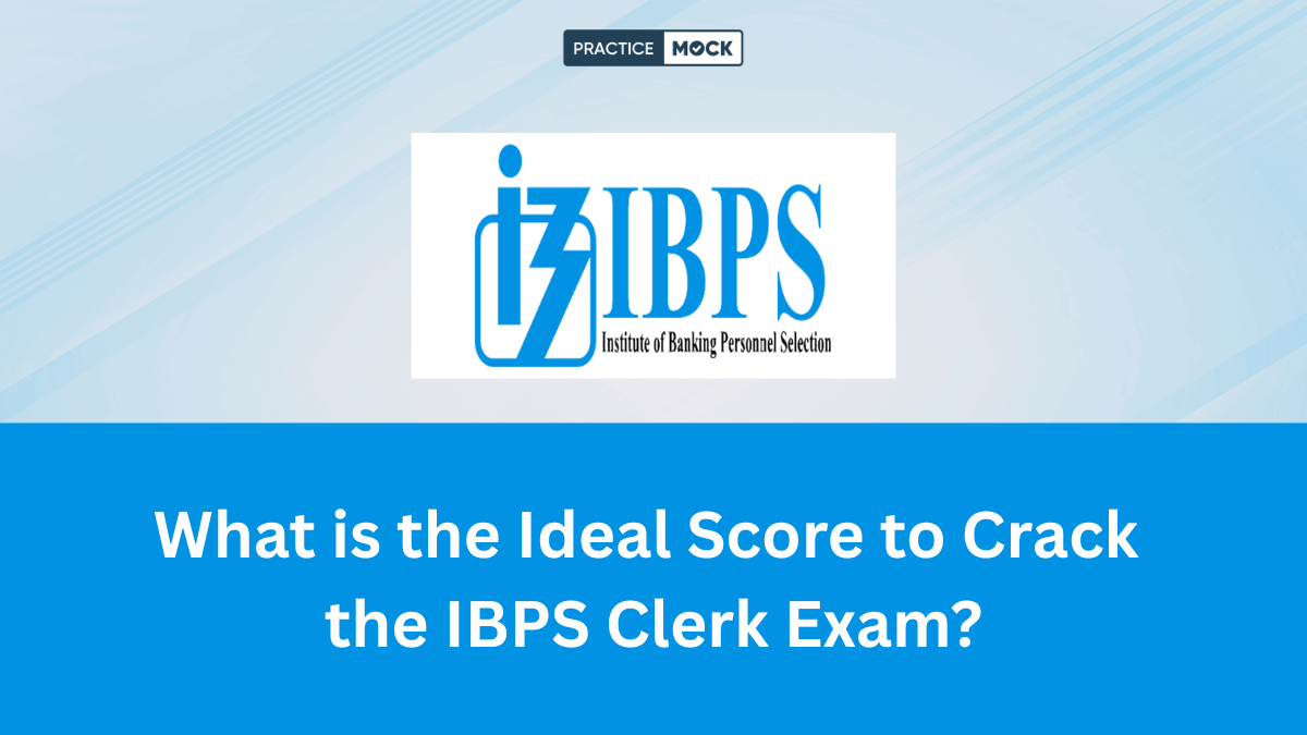 What is the Ideal Score to Crack the IBPS Clerk Exam