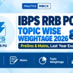 IBPS RRB PO Topic Wise Weightage 2026: Prelims & Mains, Previous Year Mostly Asked Topics