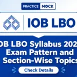 IOB LBO Syllabus 2026: Exam Pattern and Section-Wise Topics