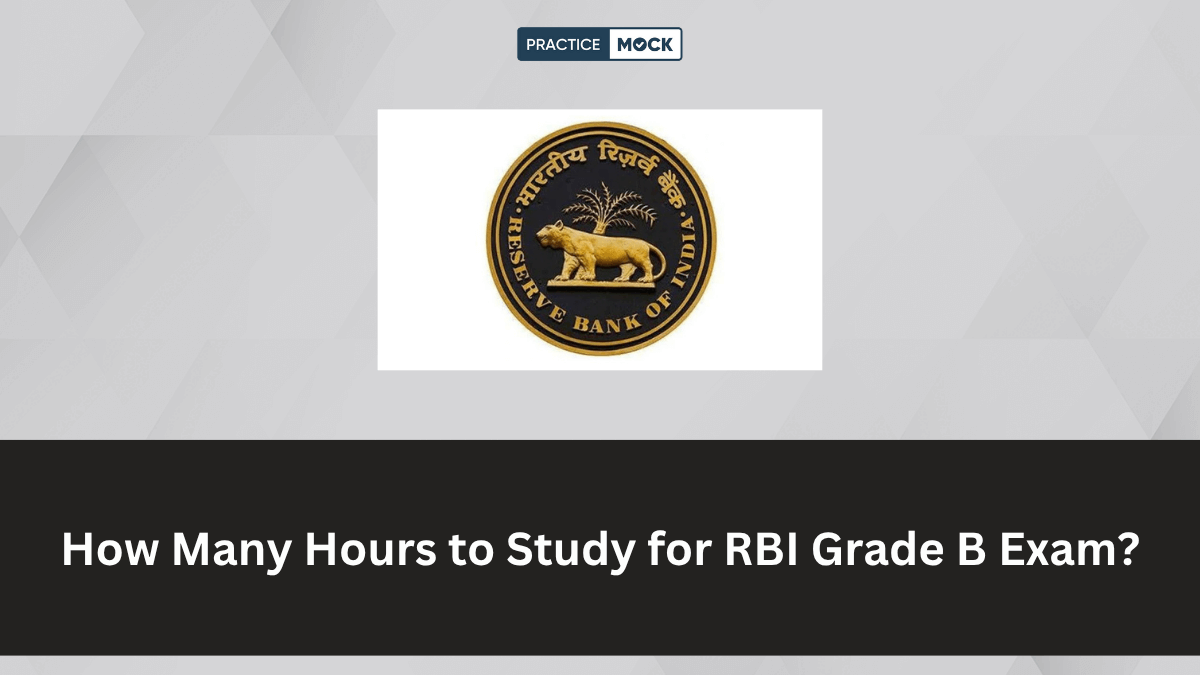 How Many Hours Should You Study To Clear RBI Grade B 2025