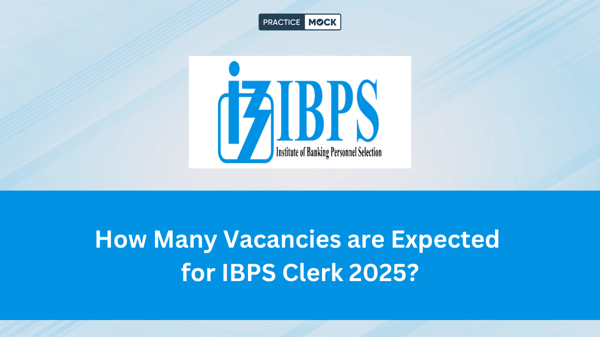 How Many Vacancies are Expected for IBPS Clerk 2025