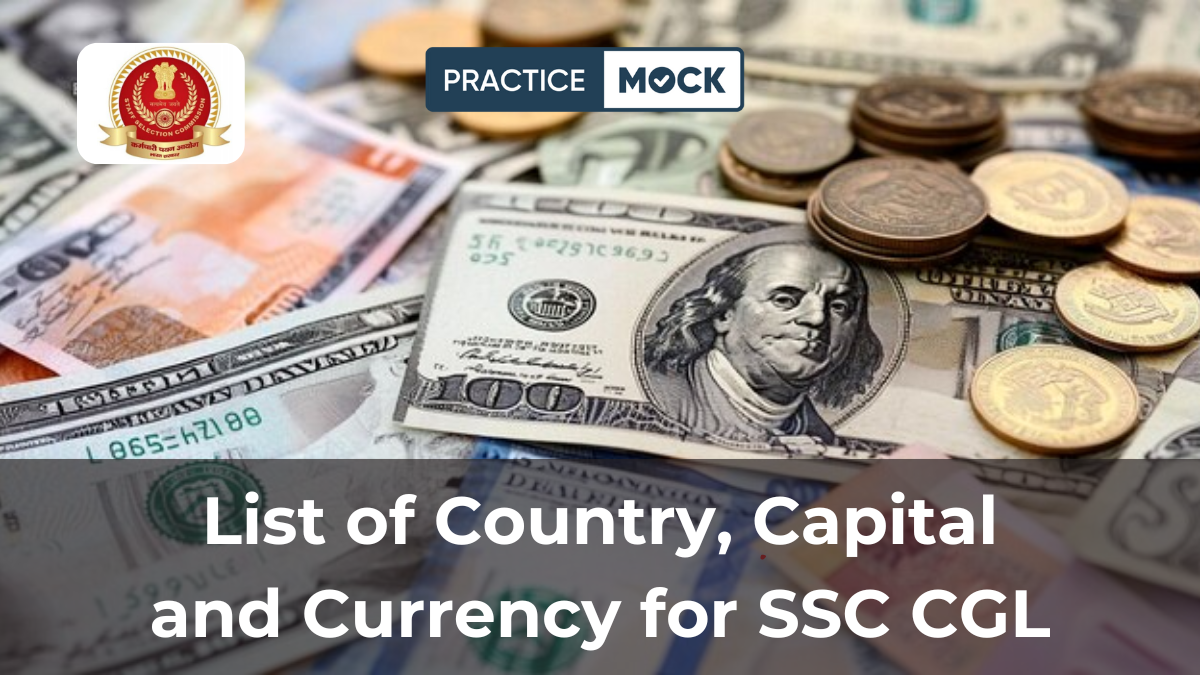 List of Country, Capital and Currency for SSC CGL