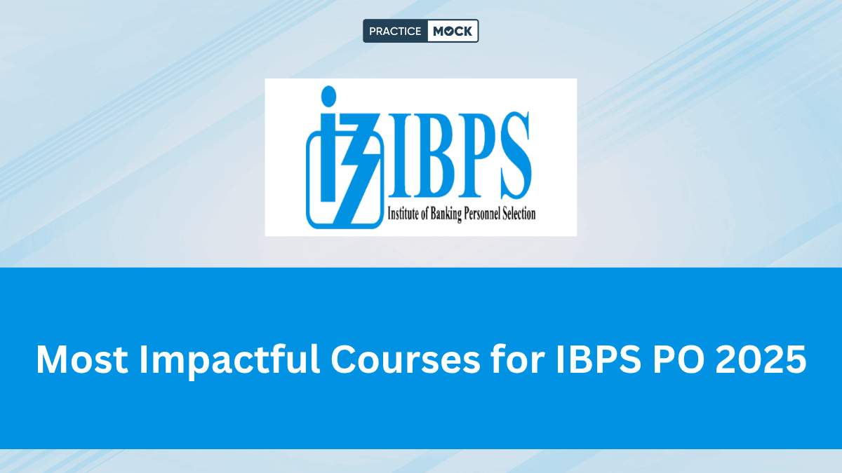 Most Impactful Courses for IBPS PO 2025