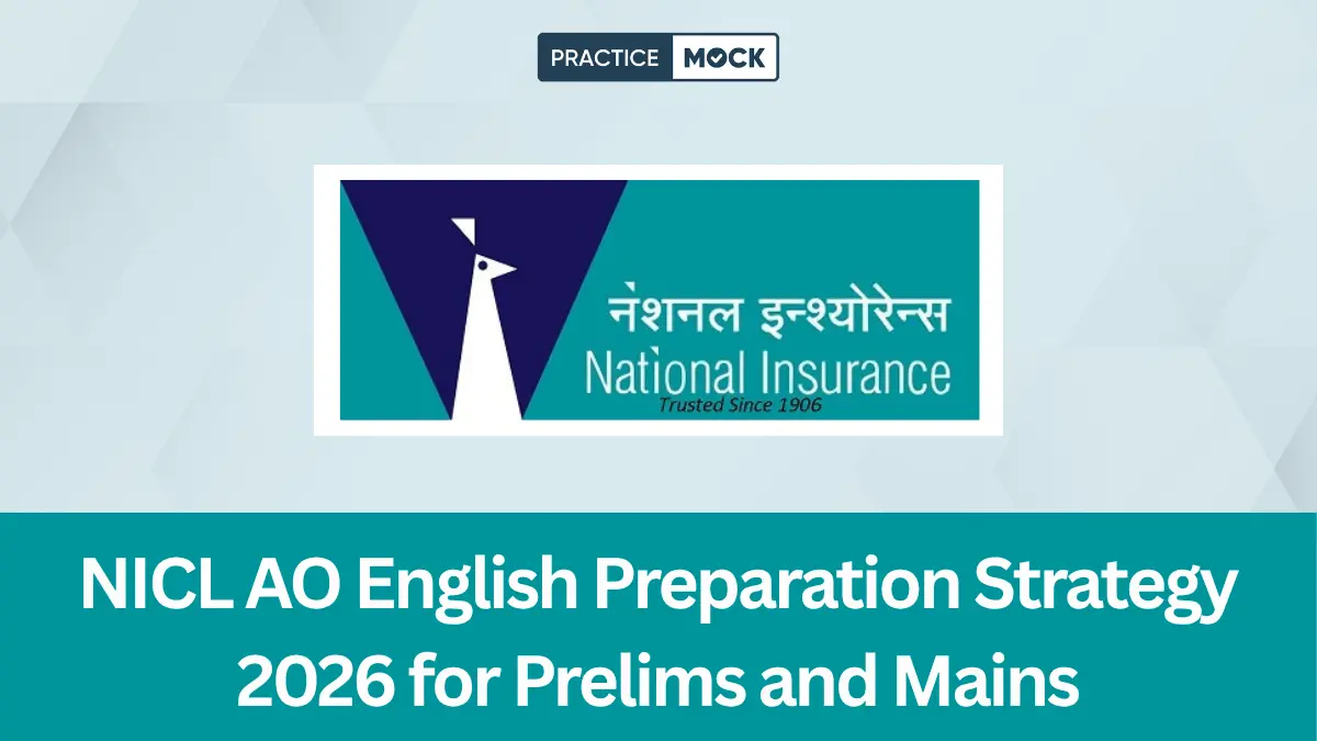 NICL AO English Preparation Strategy 2026 for Prelims and Mains