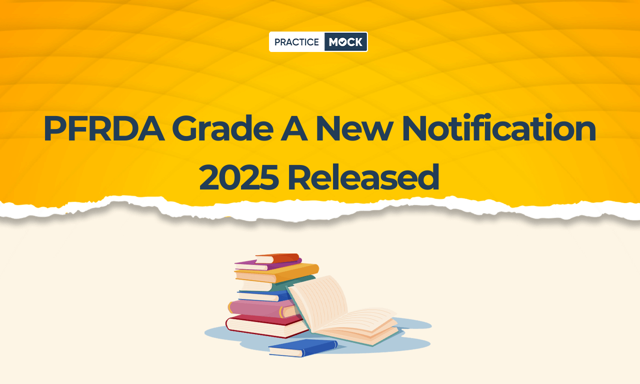 PFRDA Grade A New Notification 2025 Released