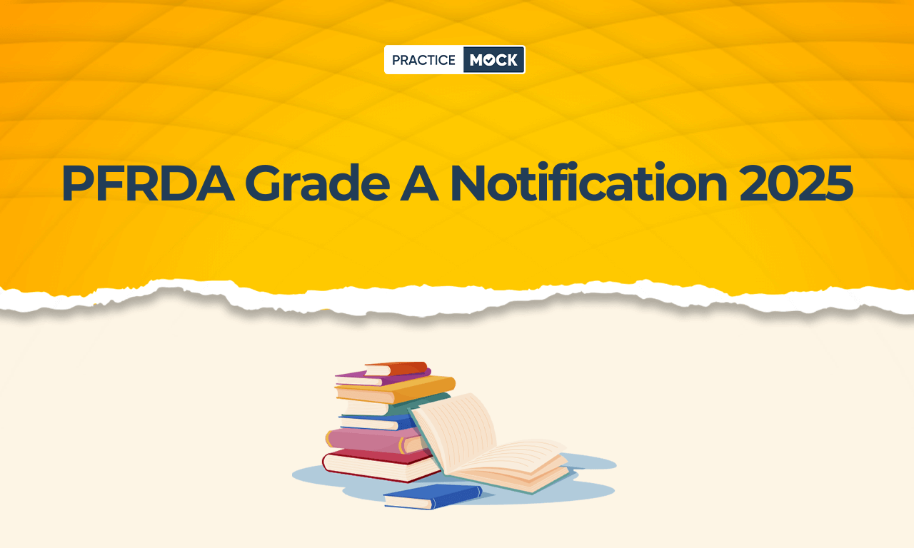PFRDA Grade A Notification 2025