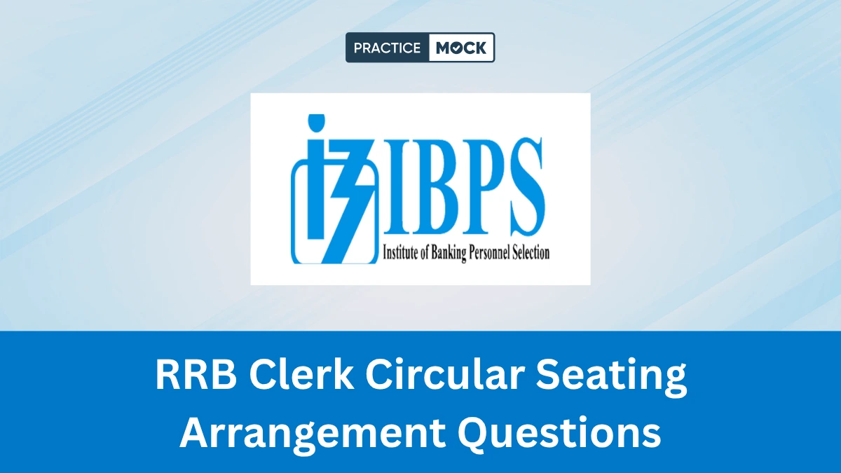 RRB Clerk Circular Seating Arrangement Questions 2026