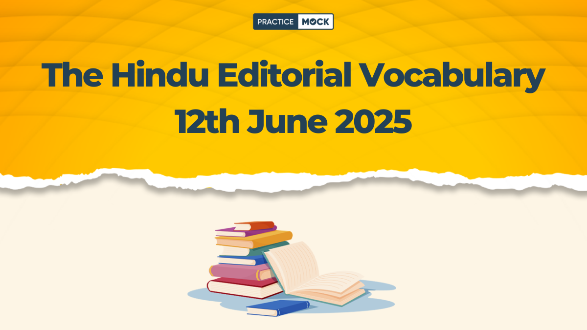 The Hindu Editorial Vocabulary 12th June 2025