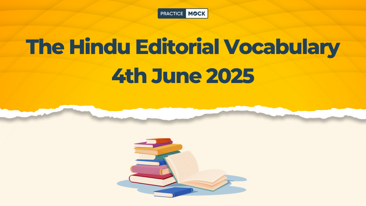 The Hindu Editorial Vocabulary 4th June 2025