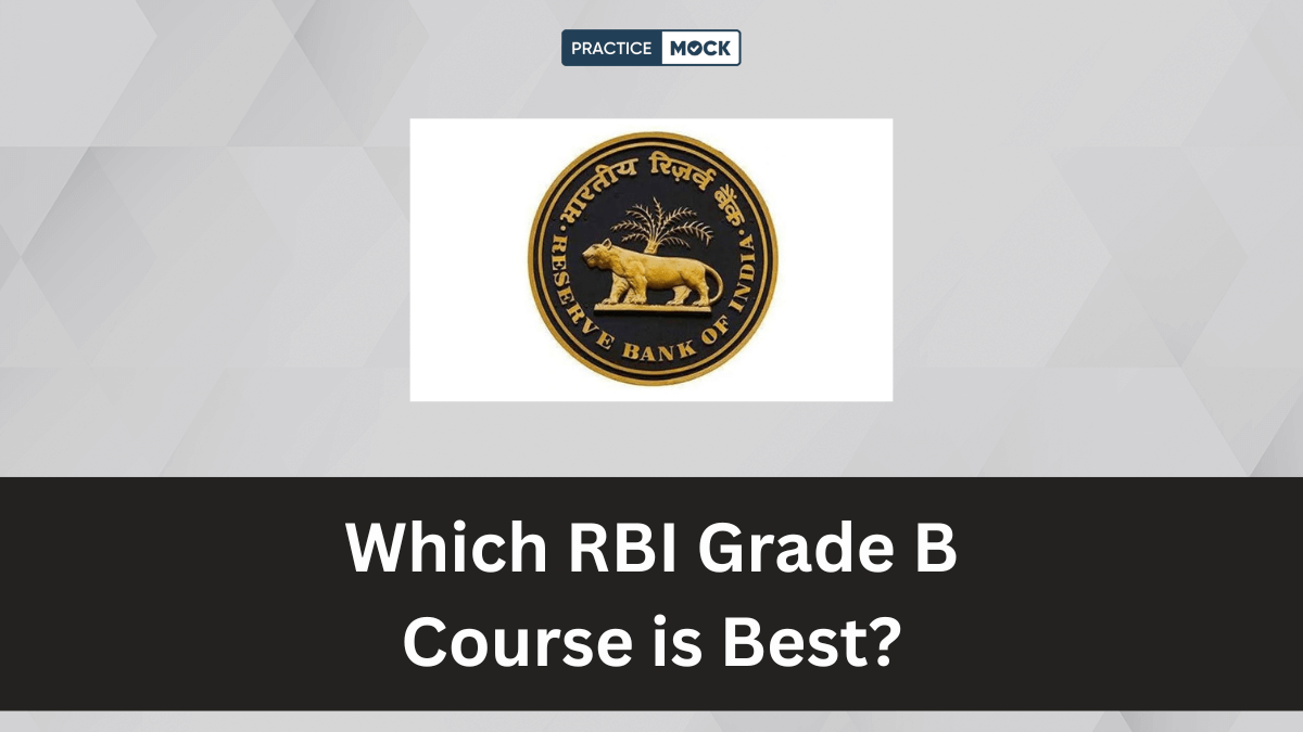 Which RBI Grade B Course is Best
