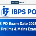 IBPS PO Exam Date 2026 Out: Check Prelims & Mains Exam Dates
