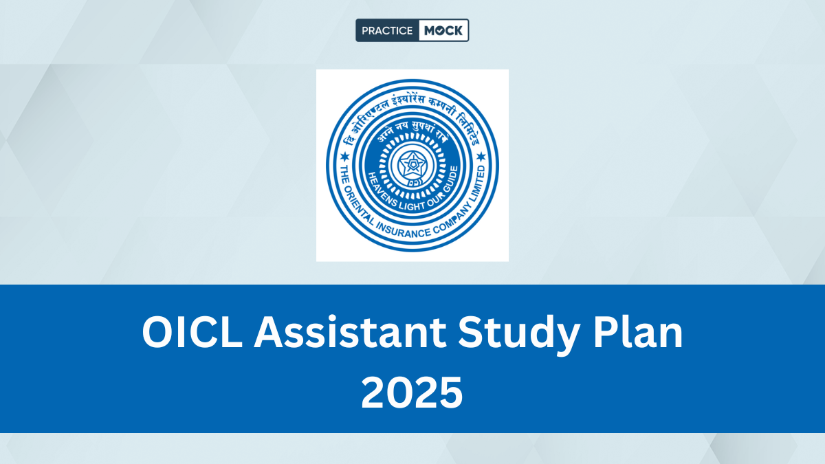 OICL Assistant Study Plan 2025