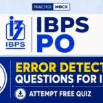Error Detection Questions for IBPS PO: Attempt Free Quiz