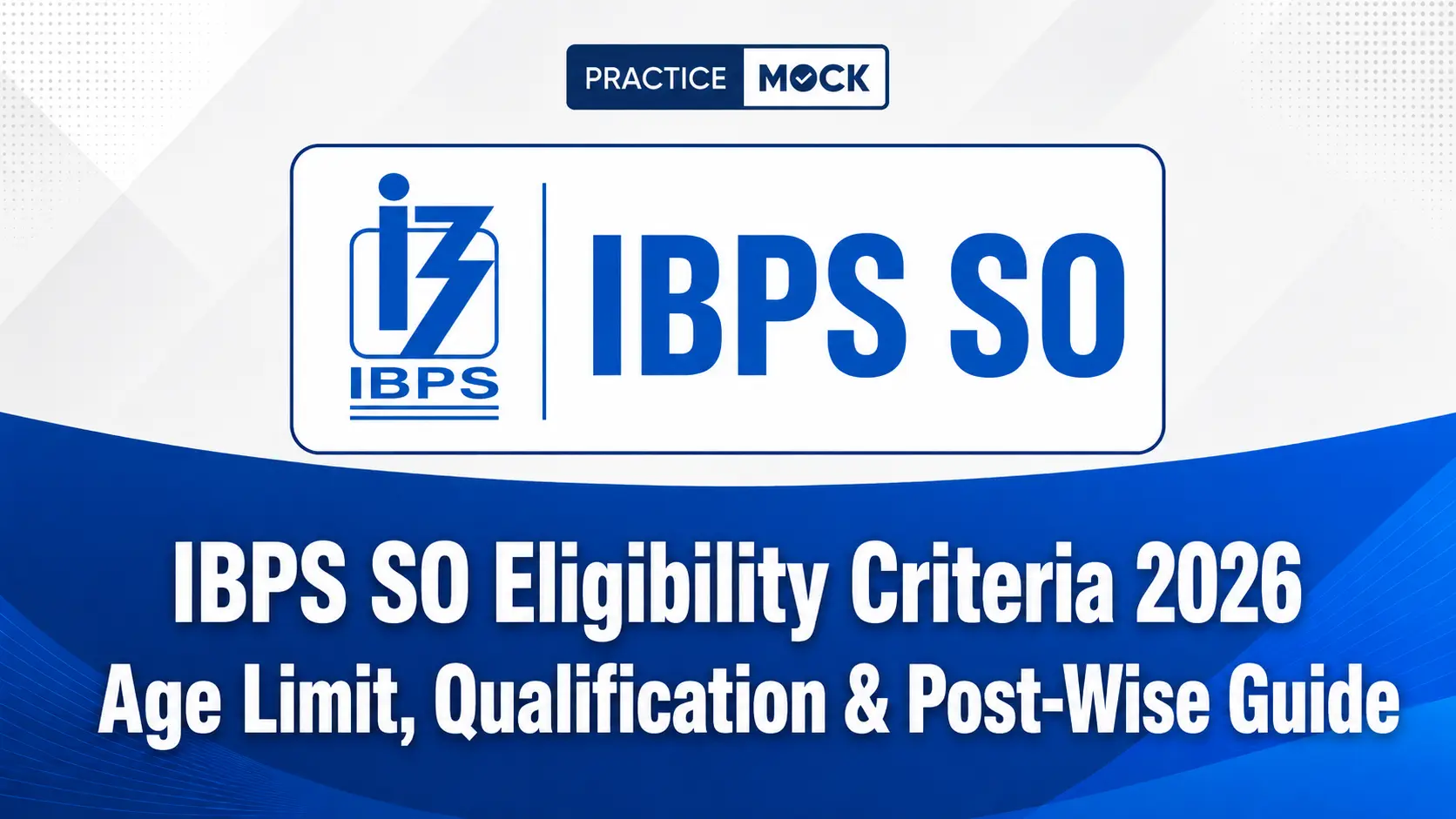 ibps so eligibility criteria