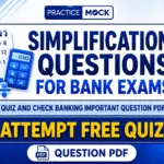 Simplification Questions for Bank Exams, Free Quiz and Check Banking Important Question PDF
