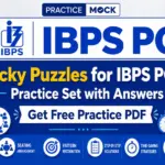 10 Tricky Puzzles for IBPS PO 2026: Practice Set with Answers, Get Free Practice PDF