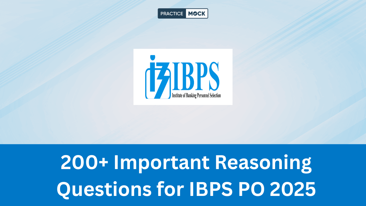 200+ Important Reasoning Questions for IBPS PO 2025