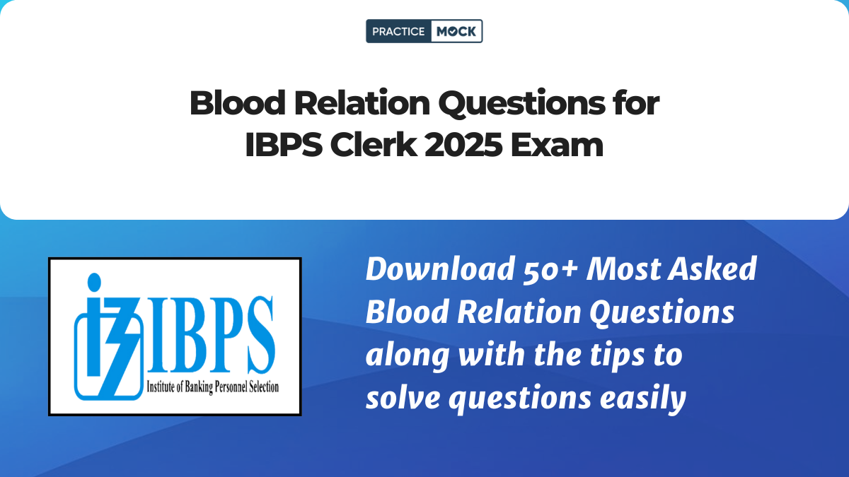 Blood Relation Questions for IBPS Clerk 2025 Exam