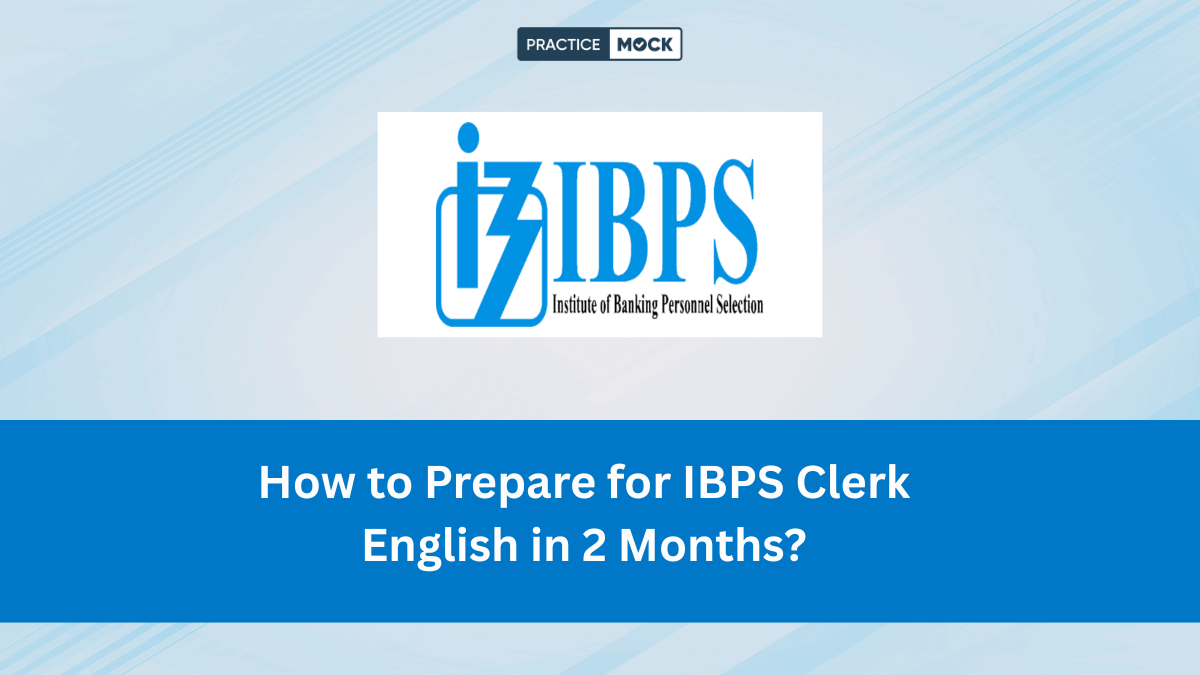 How to Prepare for IBPS Clerk English in 2 Months