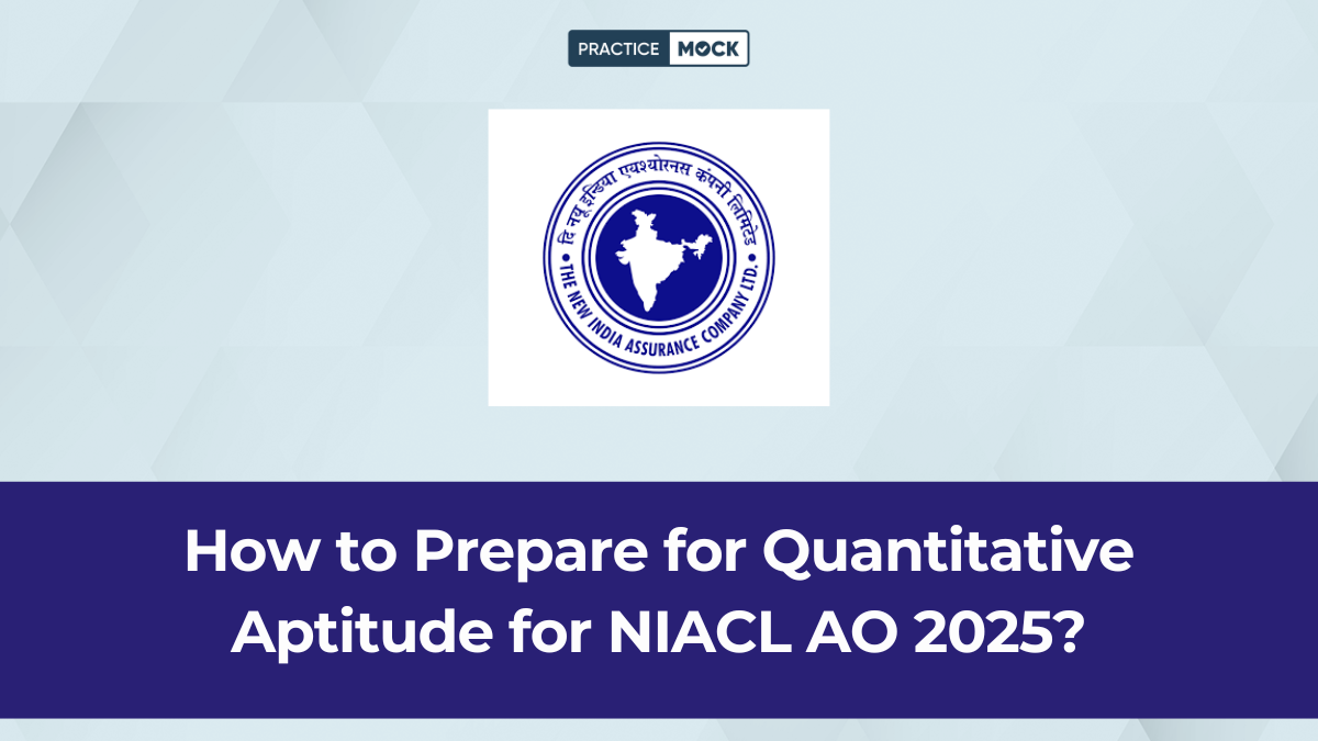 How to Prepare for Quantitative Aptitude for NIACL AO 2025