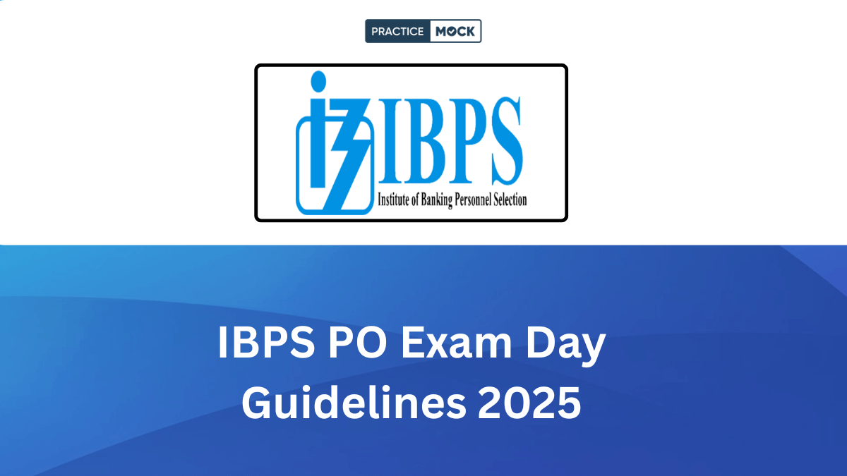 IBPS PO Exam Day Guidelines 2025