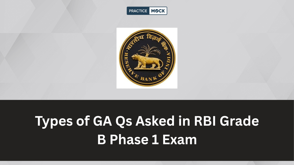 Types of General Awareness Questions Asked in RBI Grade B Phase 1 Exam