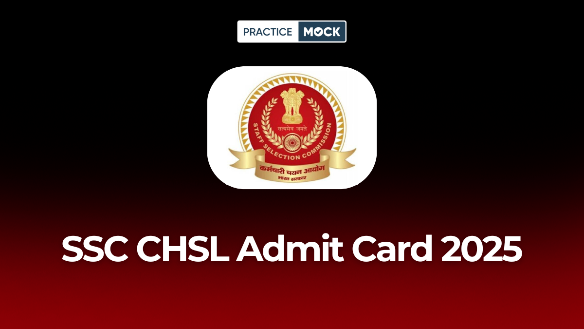 SSC CHSL Admit Card 2025