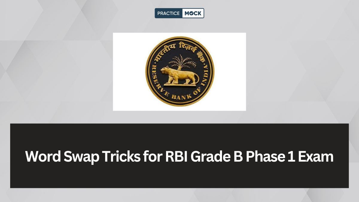 Word Swap Tricks for RBI Grade B Phase 1 Exam