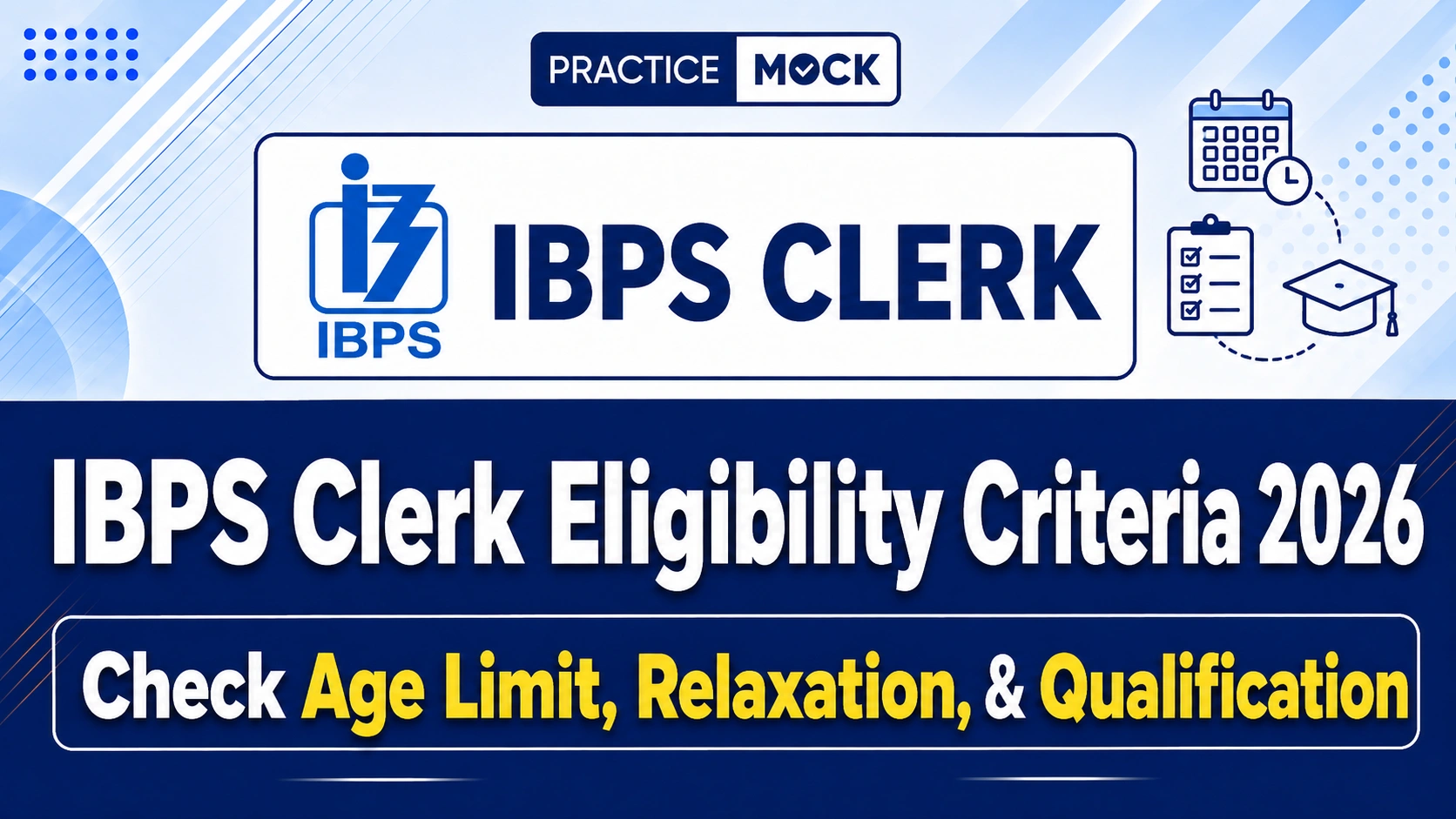 ibps clerk eligibility criteria 2026