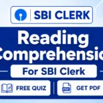 Reading Comprehension Questions For SBI Clerk, Free Quiz and Get PDF