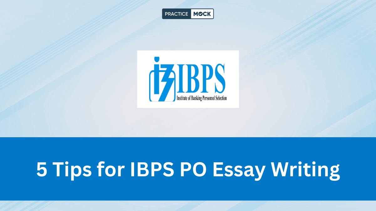 5 Tips for IBPS PO Essay Writing