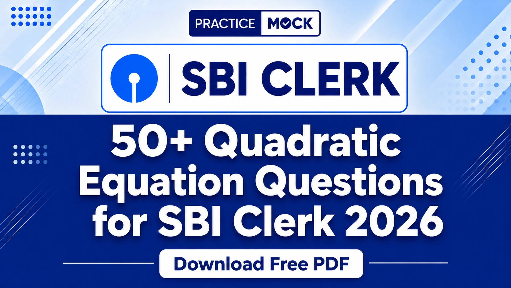 50 plus Quadratic Equation Questions for SBI Clerk 2026