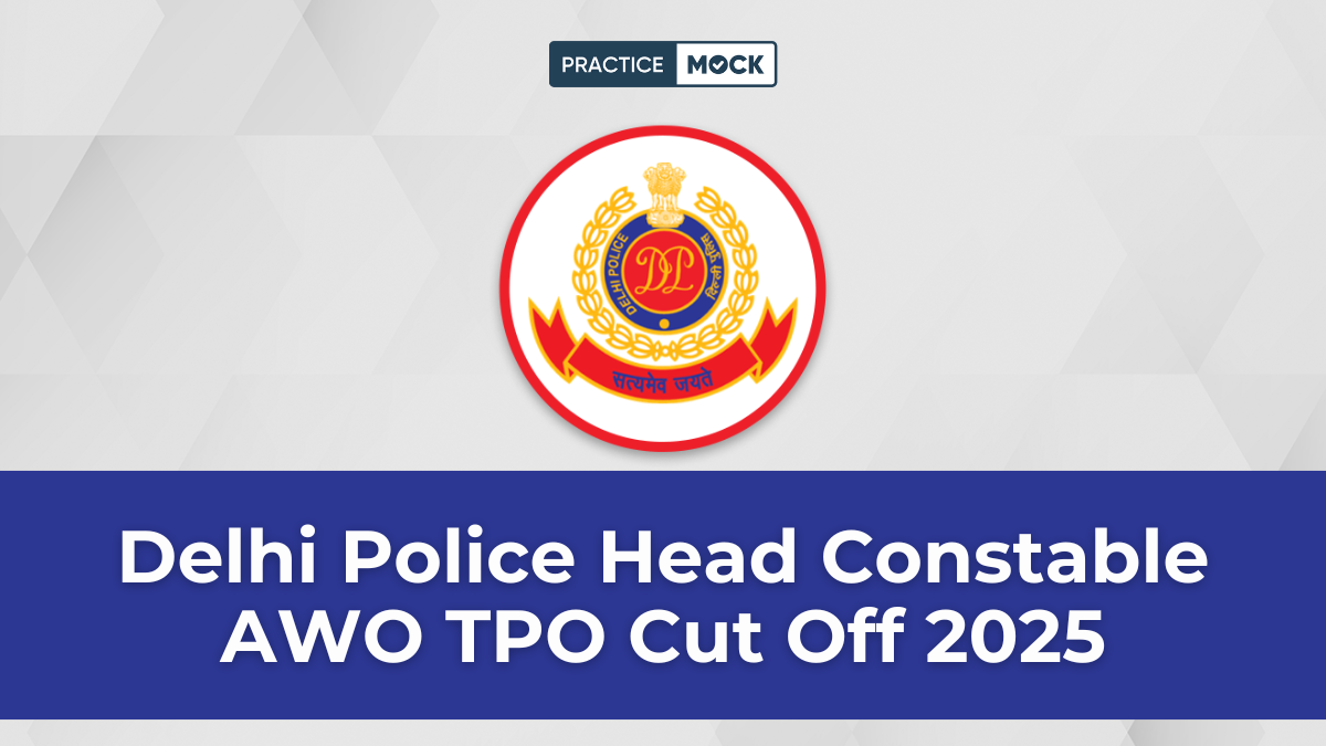 Delhi Police Head Constable AWO TPO Cut Off