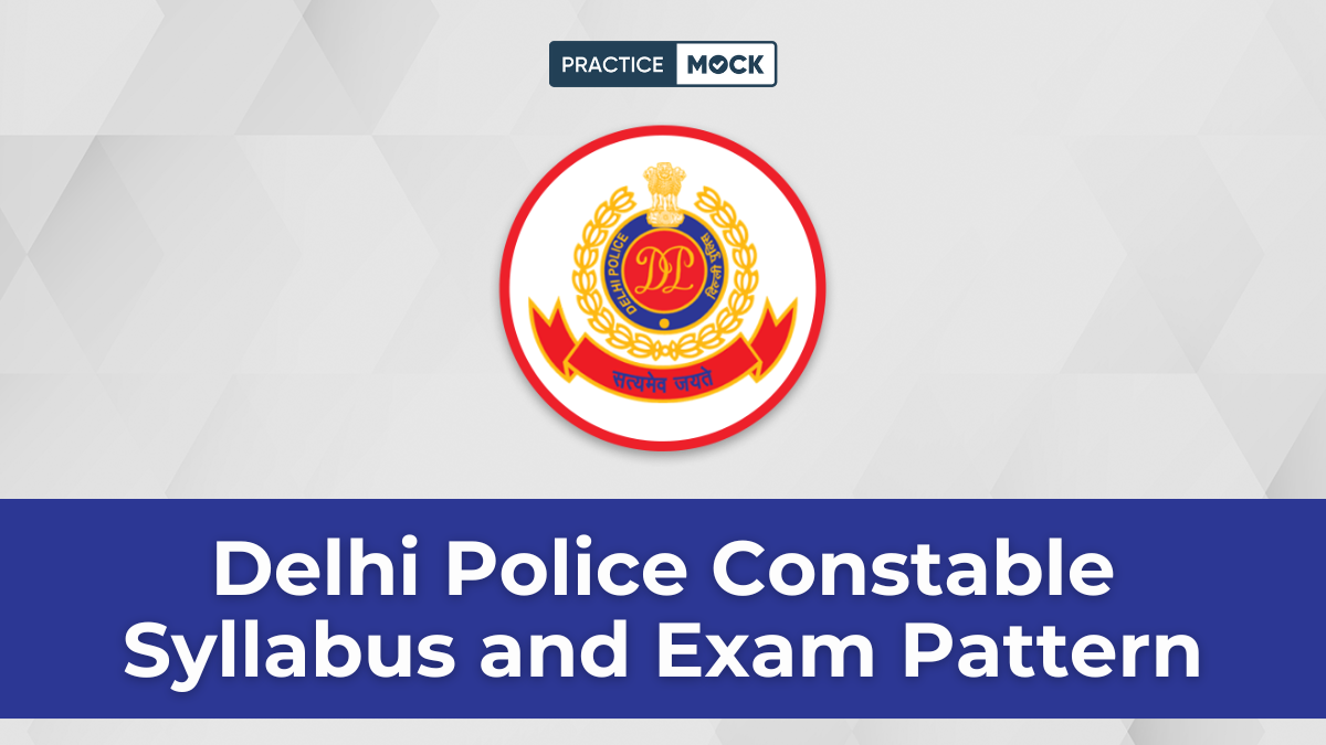 Delhi Police Constable Syllabus 2025