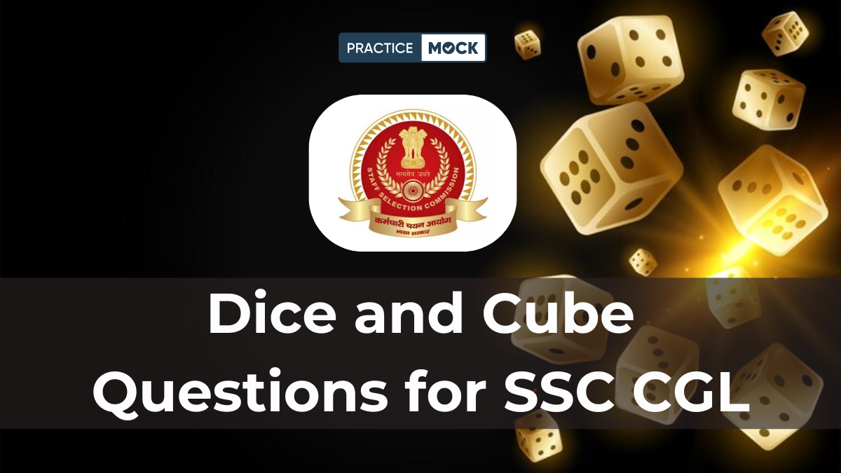 Dice and Cube for SSC CGL