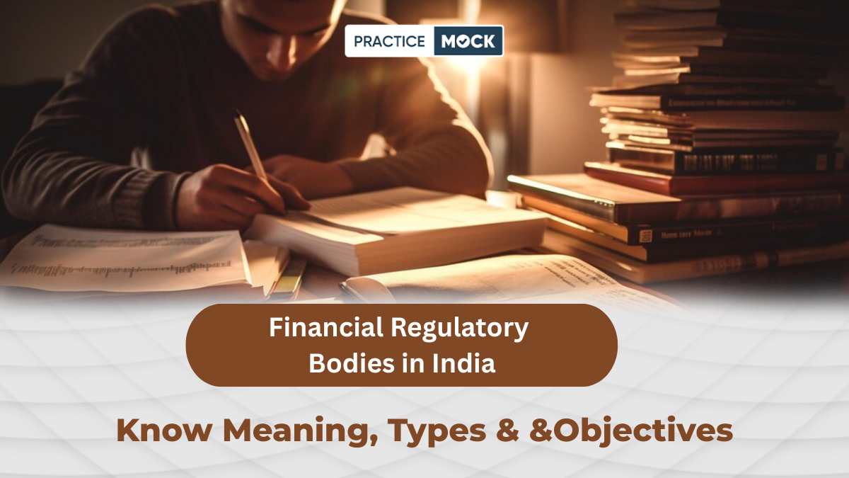 Financial Regulatory Bodies in India: Know Meaning, Types, and Objectives