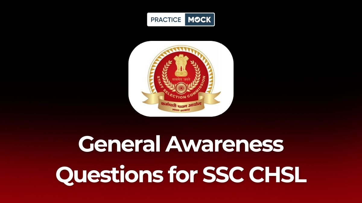 General Awareness Questions for SSC CHSL