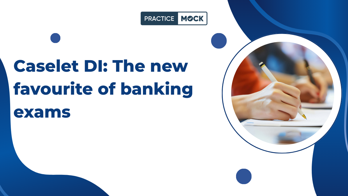 Caselet DI: The New Favourite of Banking exam