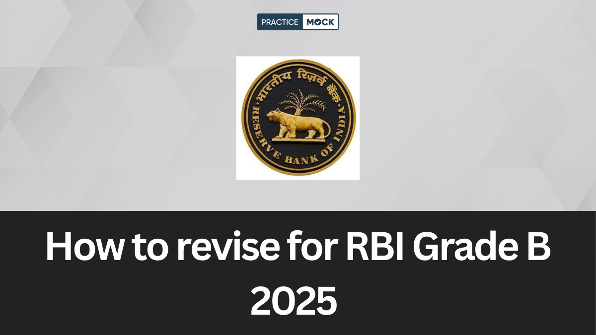 How to revise for RBI Grade B 2025 from scratch